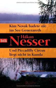 Kim Novak badete nie im See Genezareth/ Und Piccadilly Circus liegt nicht in Kumla: Zwei Romane in einem Band