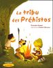 La tribu des Préhistos (Primaire)