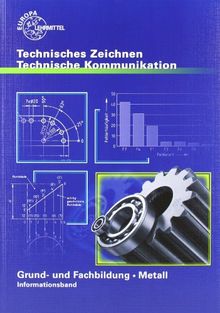 Techniche Kommunikation Grund- und Fachbildung Metall Informationsband