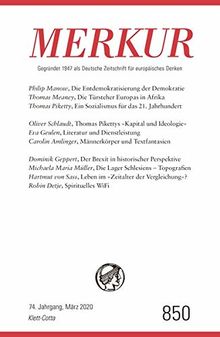 MERKUR Gegründet 1947 als Deutsche Zeitschrift für europäisches Denken - 2020-03: Nr. 850, Heft 03 / März 2020