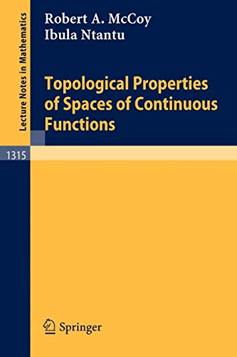 Topological Properties of Spaces of Continuous Functions (Lecture Notes in Mathematics) (Lecture Notes in Mathematics, 1315, Band 1315)