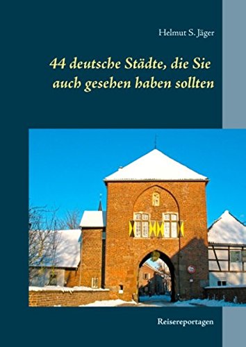 44 deutsche Städte, die Sie auch gesehen haben sollten: Reisereportagen