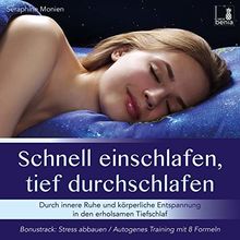 Schnell einschlafen, tief durchschlafen – Einschlafmeditation CD {inkl. Autogenes Training zum Stress Abbauen}