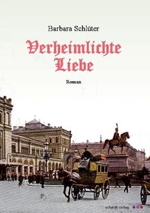 Verheimlichte Liebe: Gesellschaftsroman um 1890