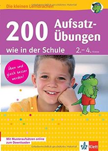 Klett 200 Aufsatz-Übungen wie in der Schule: Deutsch 2.-4. Klasse (Die kleinen Lerndrachen) | Buch | Zustand sehr gut