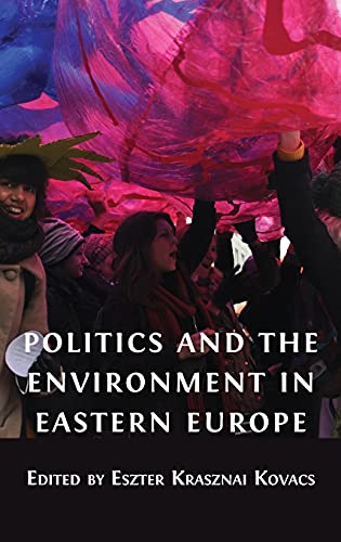 Politics and the Environment in Eastern Europe