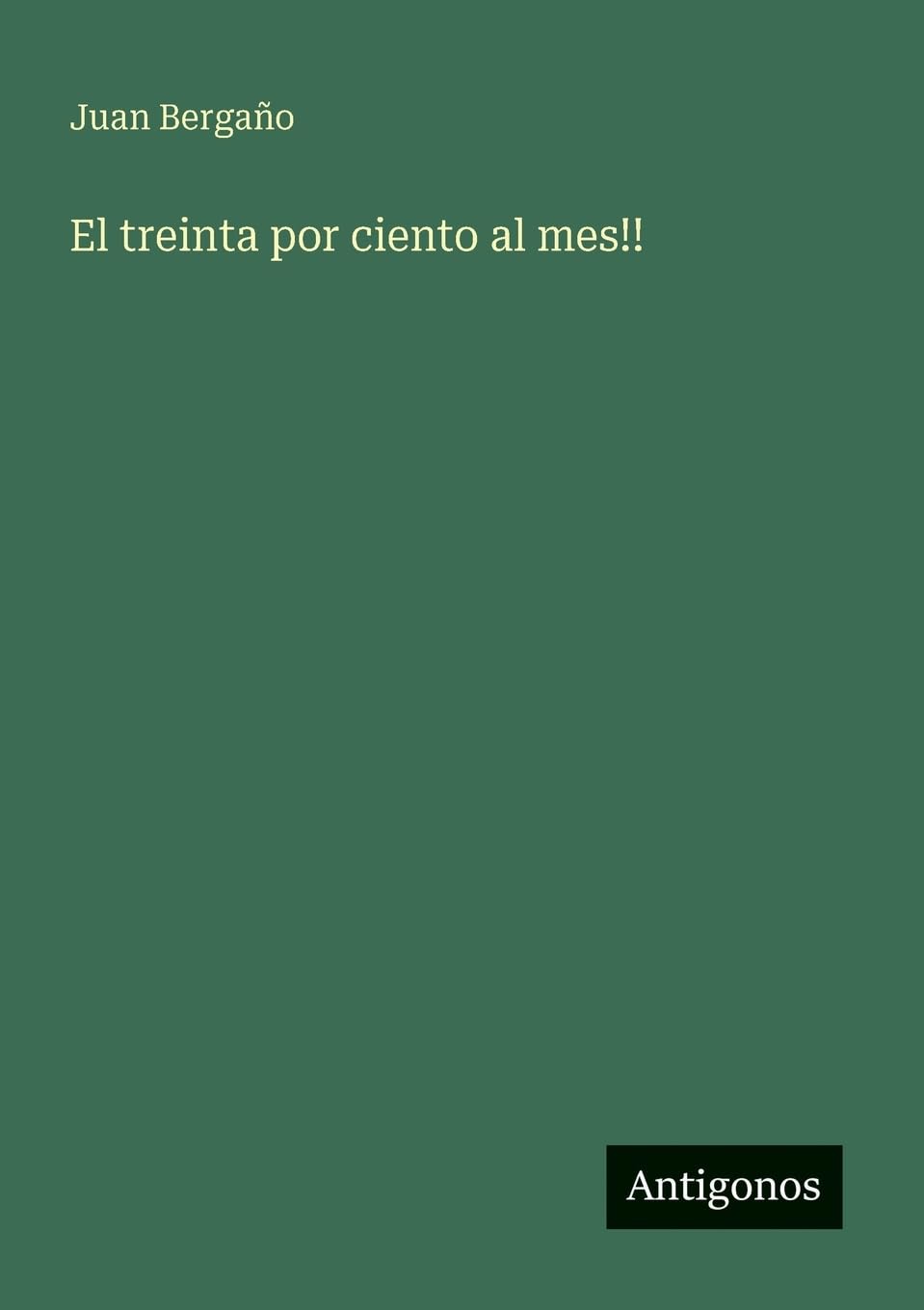 El treinta por ciento al mes!!