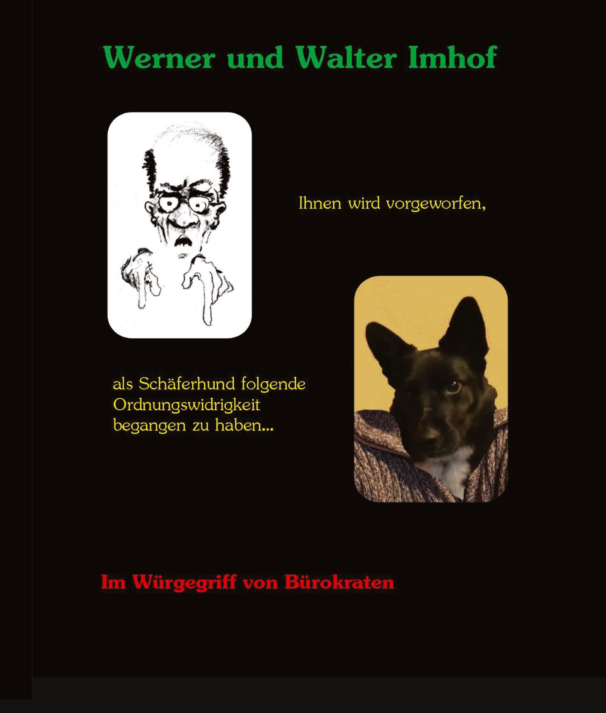 Ihnen wird vorgeworfen, als Schäferhund folgende Ordnungswidrigkeit begangen zu haben...: Im Würgegriff von Bürokraten - wie man den Spieß umdrehen kann