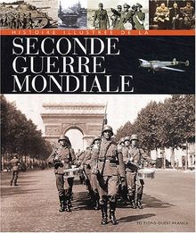 Histoire illustrée de la Seconde Guerre mondiale