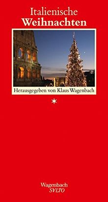 Italienische Weihnachten: Herausgegeben von Klaus Wagenbach (SALTO)