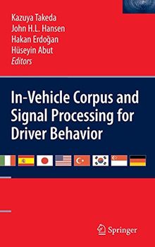 In-Vehicle Corpus and Signal Processing for Driver Behavior
