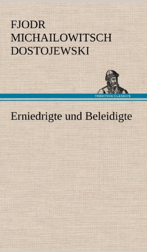 Erniedrigte und Beleidigte