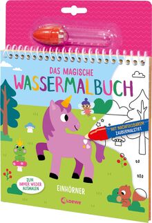Das magische Wassermalbuch - Einhörner: Male die wundervollen Motive mit dem enthaltenen Zaubermalstift immer wieder aus