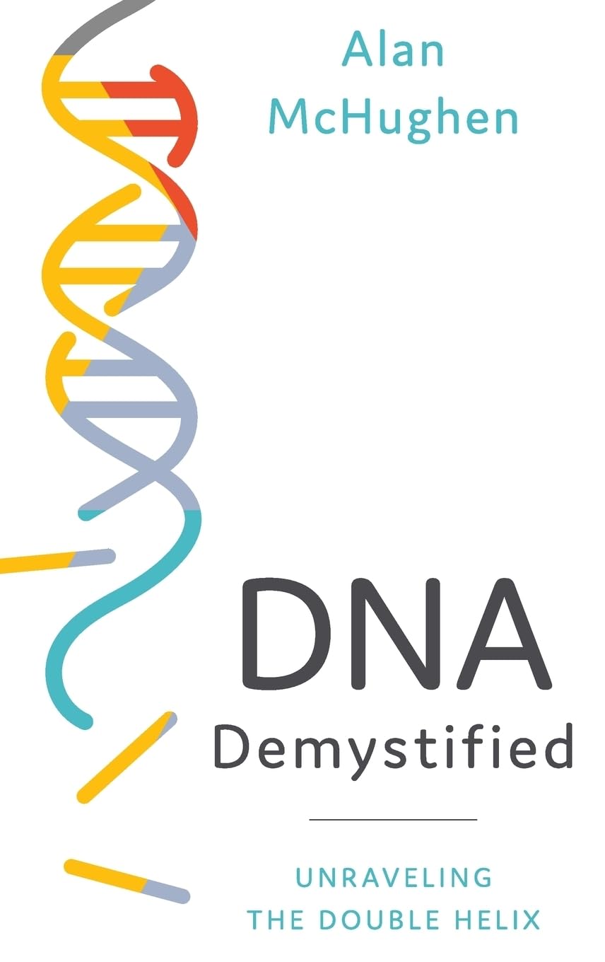 Alan McHughen Dna Demystified, Unravelling The Double Helix