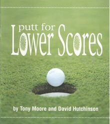 Putt for Lower Scores