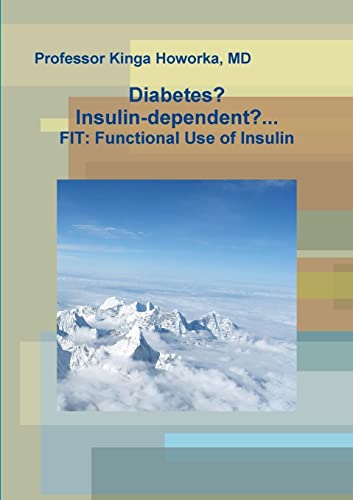 Diabetes? Insulin-dependent? . . .