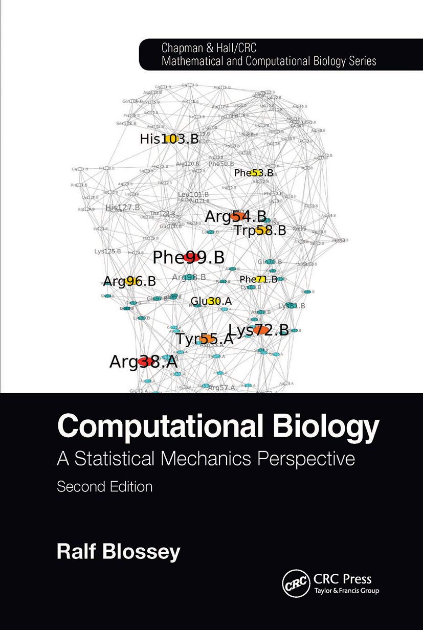 Ralf Blossey Computational Biology, A Statistical Mechanics Perspective, Second Edition (Chapman & Hall/Crc Computational Biology)