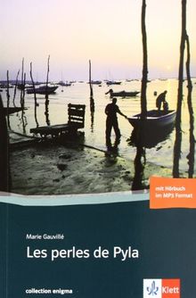 Les perles de la Pyla: Französische Lektüre für das 4. und 5. Lernjahr