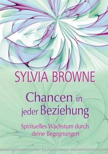 Chancen in jeder Beziehung: Spirituelles Wachstum durch deine Begegnungen