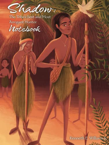 Shadow: The Tribe’s Best and Most Arrogant Hunter Notebook