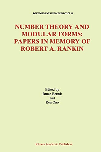 Number Theory and Modular Forms: Papers in Memory of Robert A. Rankin (Developments in Mathematics, 10, Band 10)