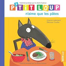 P'tit Loup n'aime que les pâtes