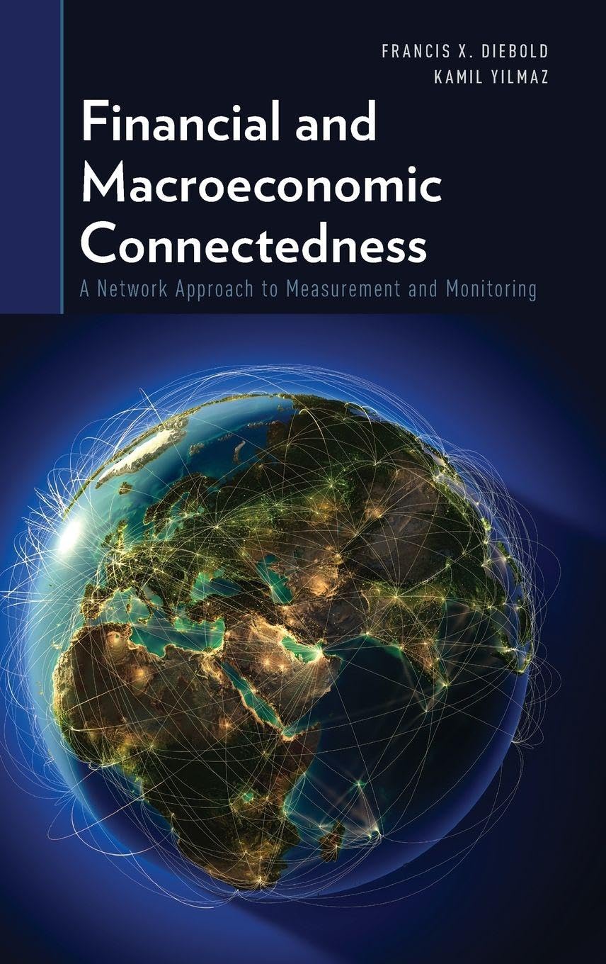 Financial and Macroeconomic Connectedness: A Network Approach to Measurement and Monitoring