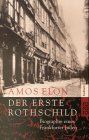 Der erste Rothschild. Biographie eines Frankfurter Juden