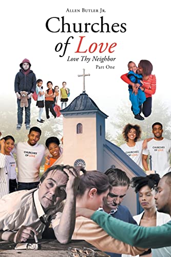 Churches of Love: Love Thy Neighbor