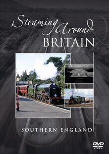 Steaming Around Britain - Southern England [Import anglais]