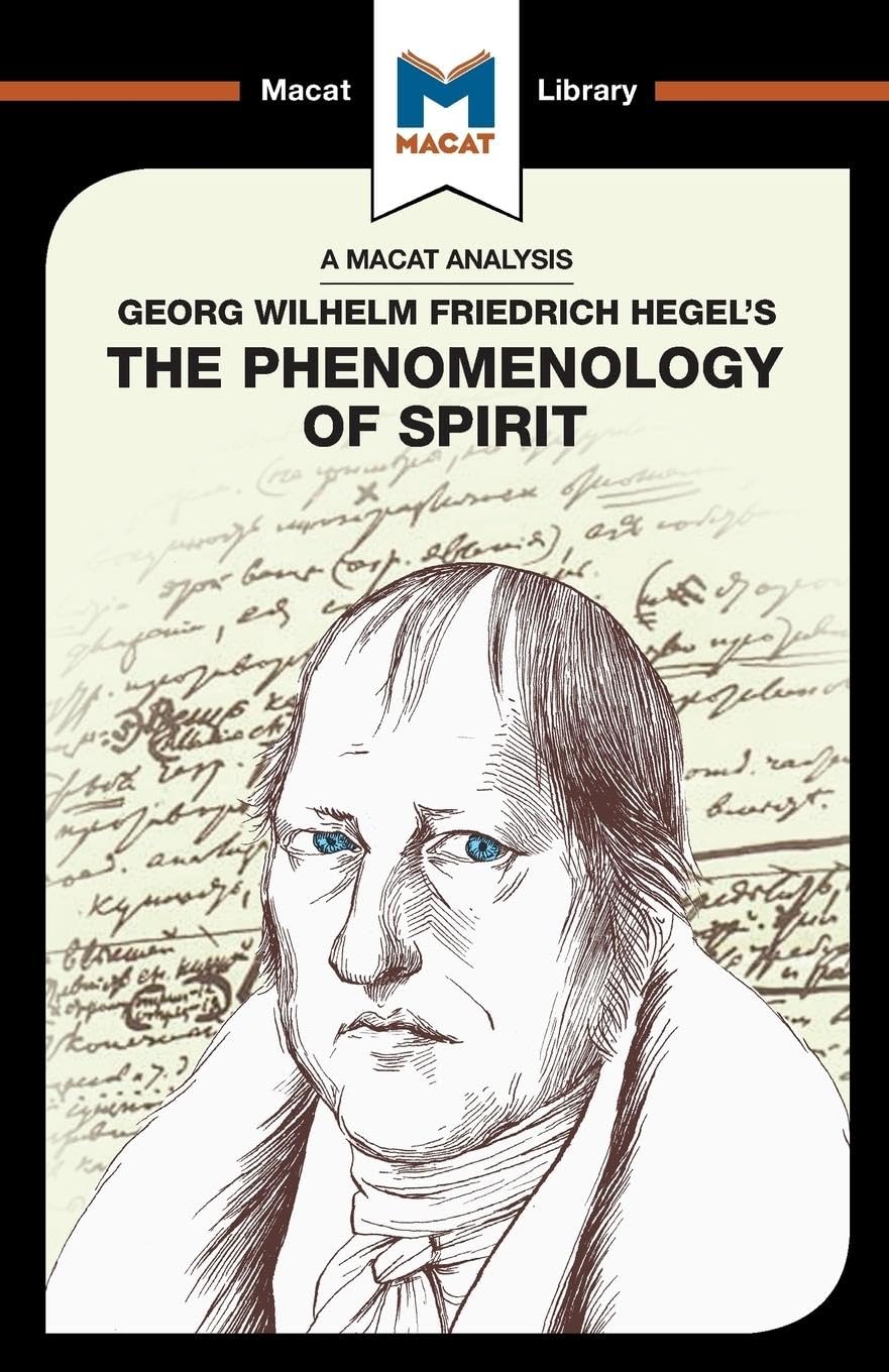 The Phenomenology of Spirit (The Macat Library)