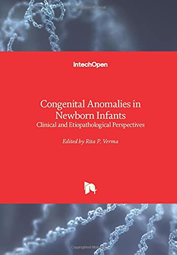 Congenital Anomalies in Newborn Infants: Clinical and Etiopathological Perspectives