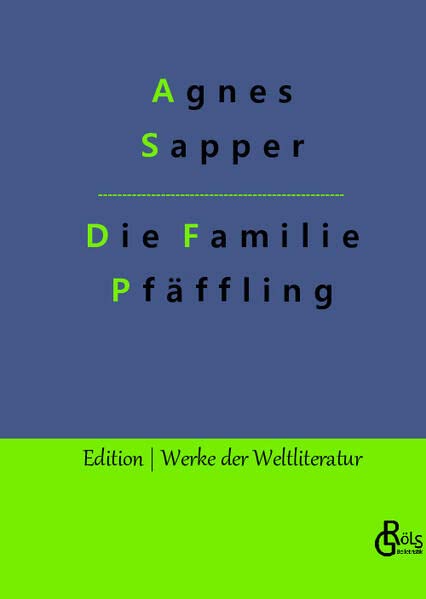 Die Familie Pfäffling (Edition Werke der Weltliteratur - Hardcover)