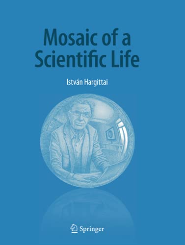 Mosaic of a Scientific Life