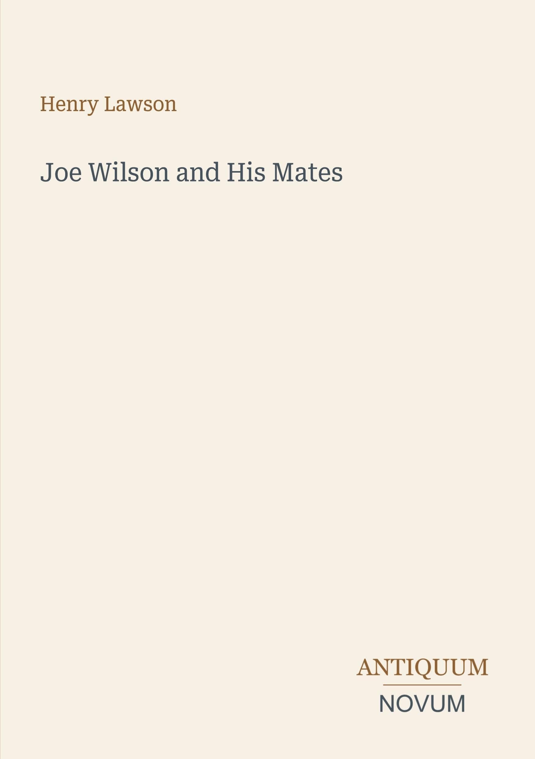 Joe Wilson and His Mates