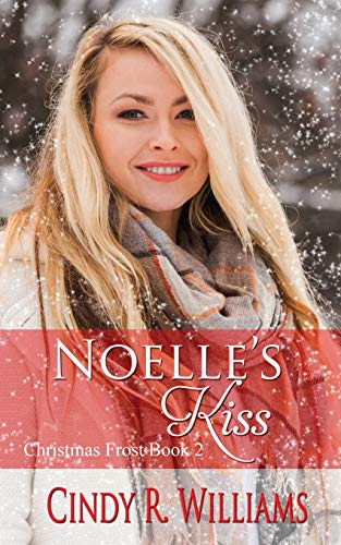 Noelle's Kiss (Christmas Frost, Band 2)