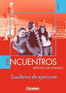 Encuentros - 3. Fremdsprache - Bisherige Ausgabe: Band 1 - Cuaderno de ejercicios: Metodo de Espanol