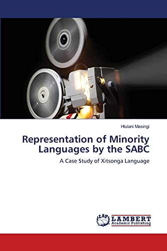 Representation of Minority Languages by the SABC: A Case Study of Xitsonga Language