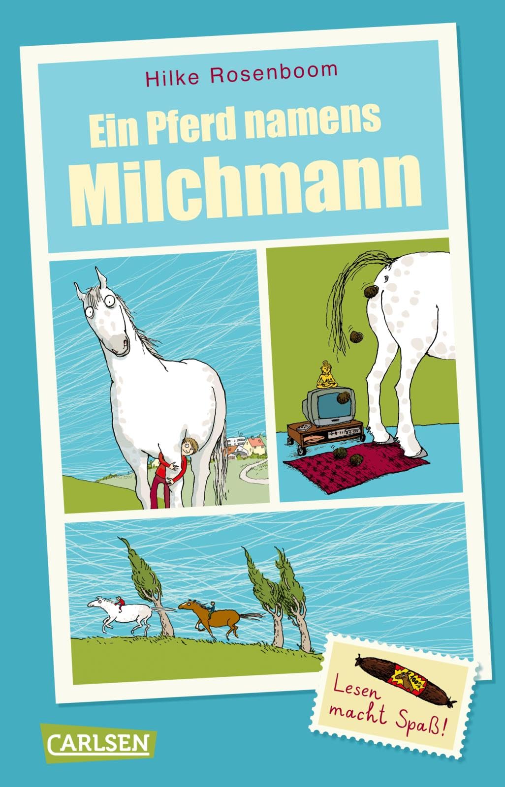 Ein Pferd namens Milchmann: Tierisch verrückte Freundschaftsgeschichte ab 8 Jahren