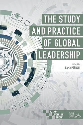 The Study and Practice of Global Leadership (Building Leadership Bridges)