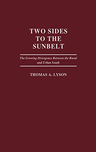 Two Sides to the Sunbelt: The Growing Divergence Between the Rural and Urban South