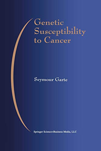 Genetic Susceptibility to Cancer (Developments in Oncology, 79, Band 79)