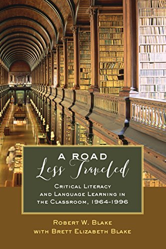 A Road Less Traveled: Critical Literacy and Language Learning in the Classroom, 1964–1996 (Counterpoints / Studies in Criticality, Band 520)