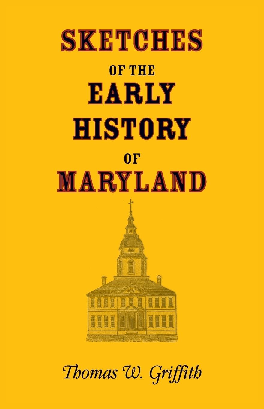 Sketches of the Early History of Maryland