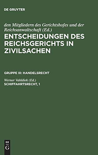 Schiffahrtsrecht, 1 (Entscheidungen des Reichsgerichts in Zivilsachen. Handelsrecht)