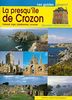 La presqu'île de Crozon : Camaret, Argol, Landévennec, Locronan