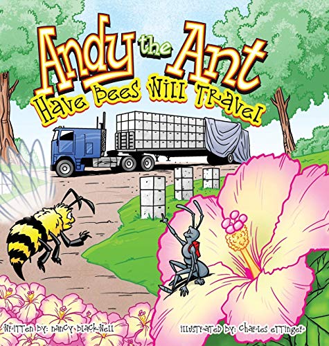 Andy the Ant: Have Bees Will Travel