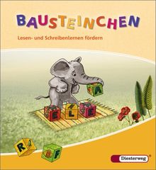BAUSTEINE Fibel - Ausgabe 2008: BAUSTEINCHEN: Lesen- und Schreibenlernen fördern