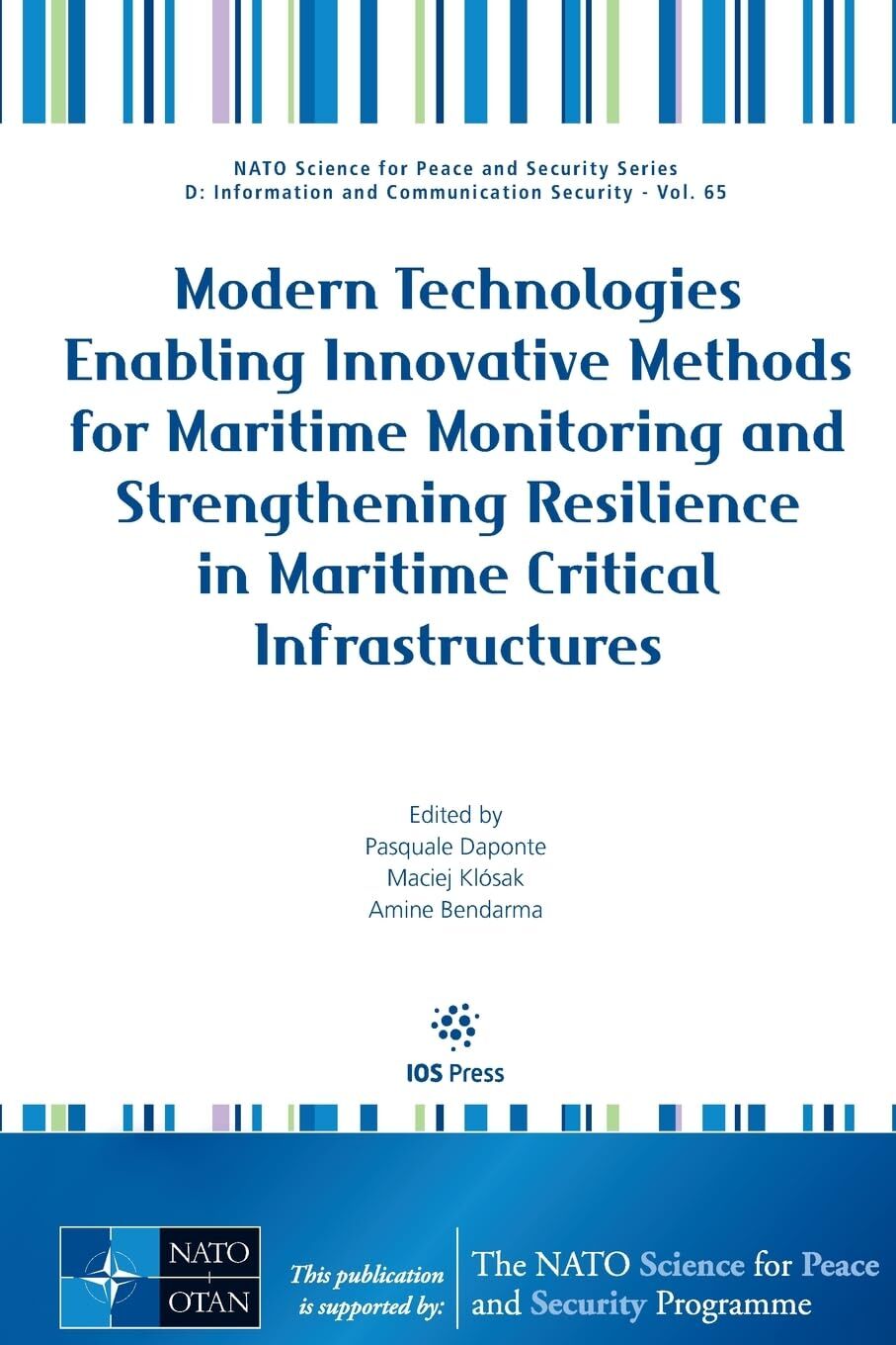 Modern Technologies Enabling Innovative Methods for Maritime Monitoring and Strengthening Resilience in Maritime Critical Infrastructures
