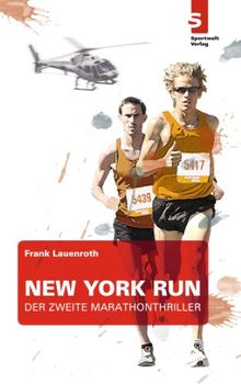 New York Run: Der zweite Marathon-Thriller